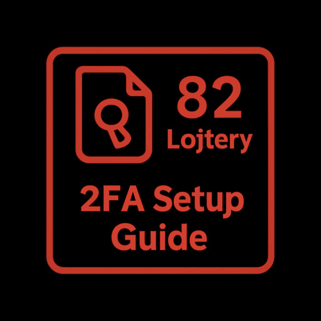 A professional badge for the 82 Lottery 2FA Setup Guide.